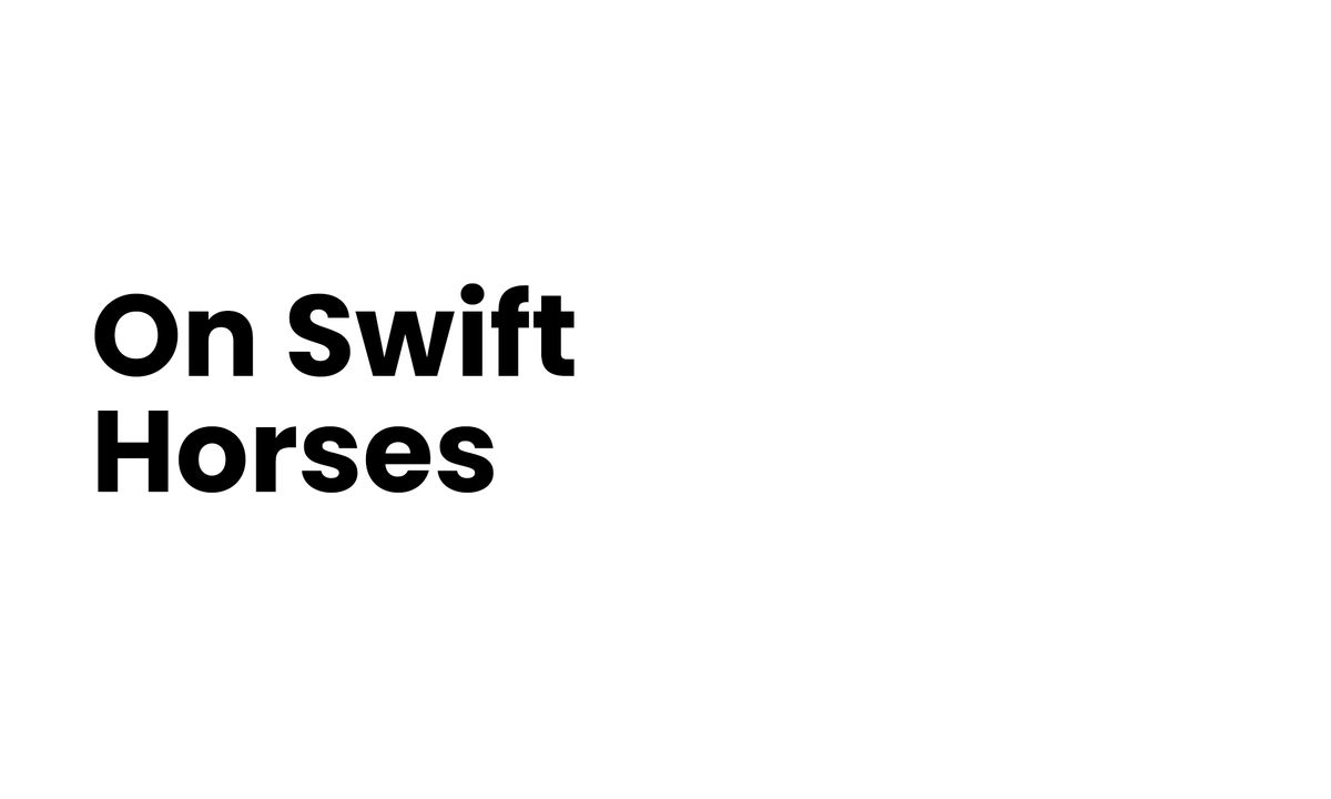 On Swift Horses | Black Bear