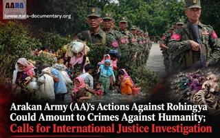 Arakan Army’s Actions Against Rohingya May Amount to Crimes Against Humanity