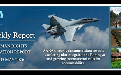 AARA' weekly documents escalating atrocities against the Rohingya and growing international calls for accountability.