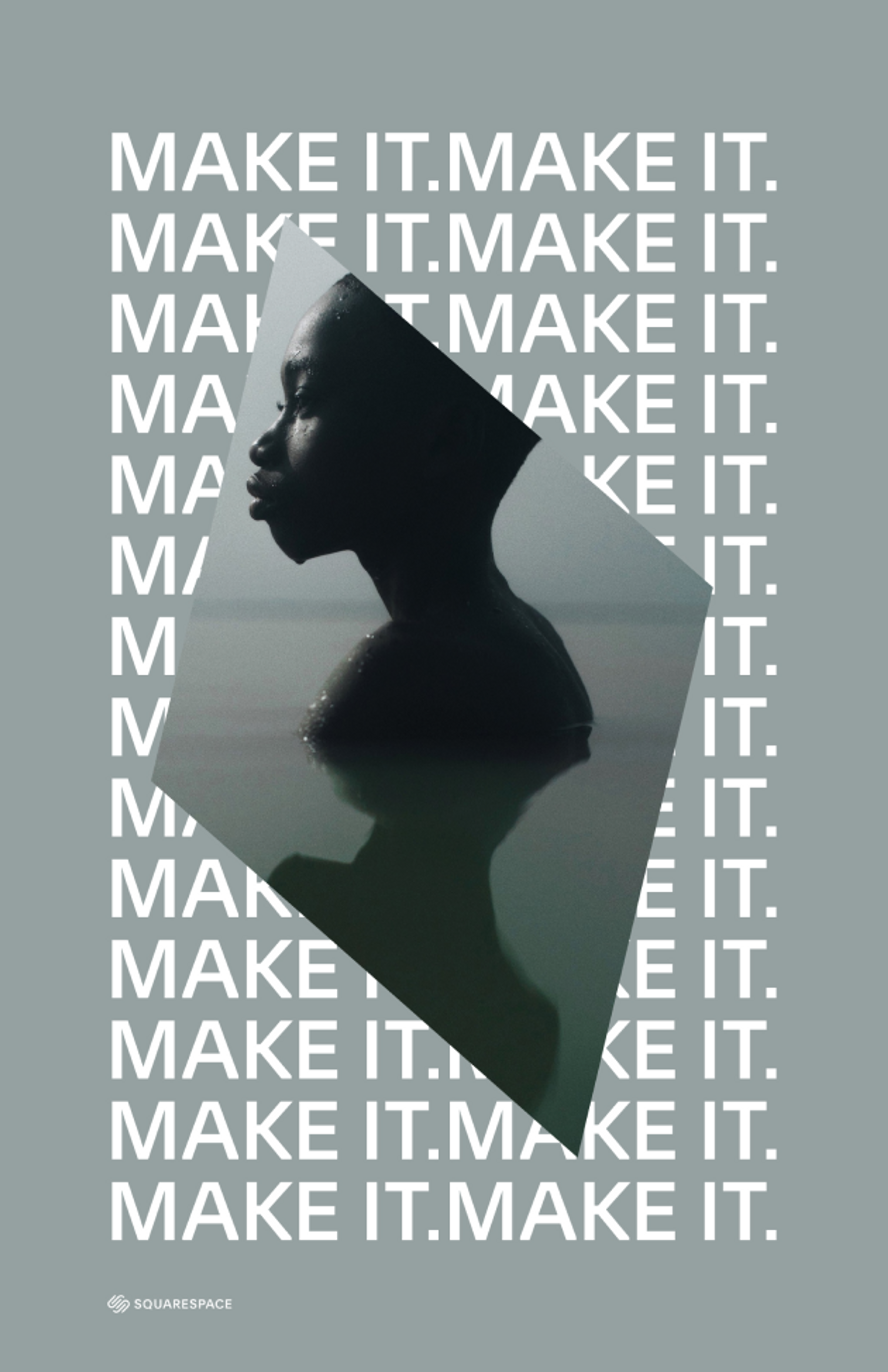 A Squarespace branded poster reading "Make it"