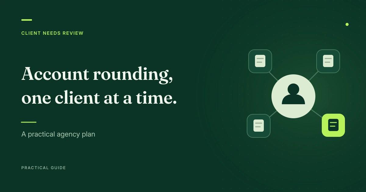 A client symbol connected to several policy documents illustrates an account-rounding needs review.