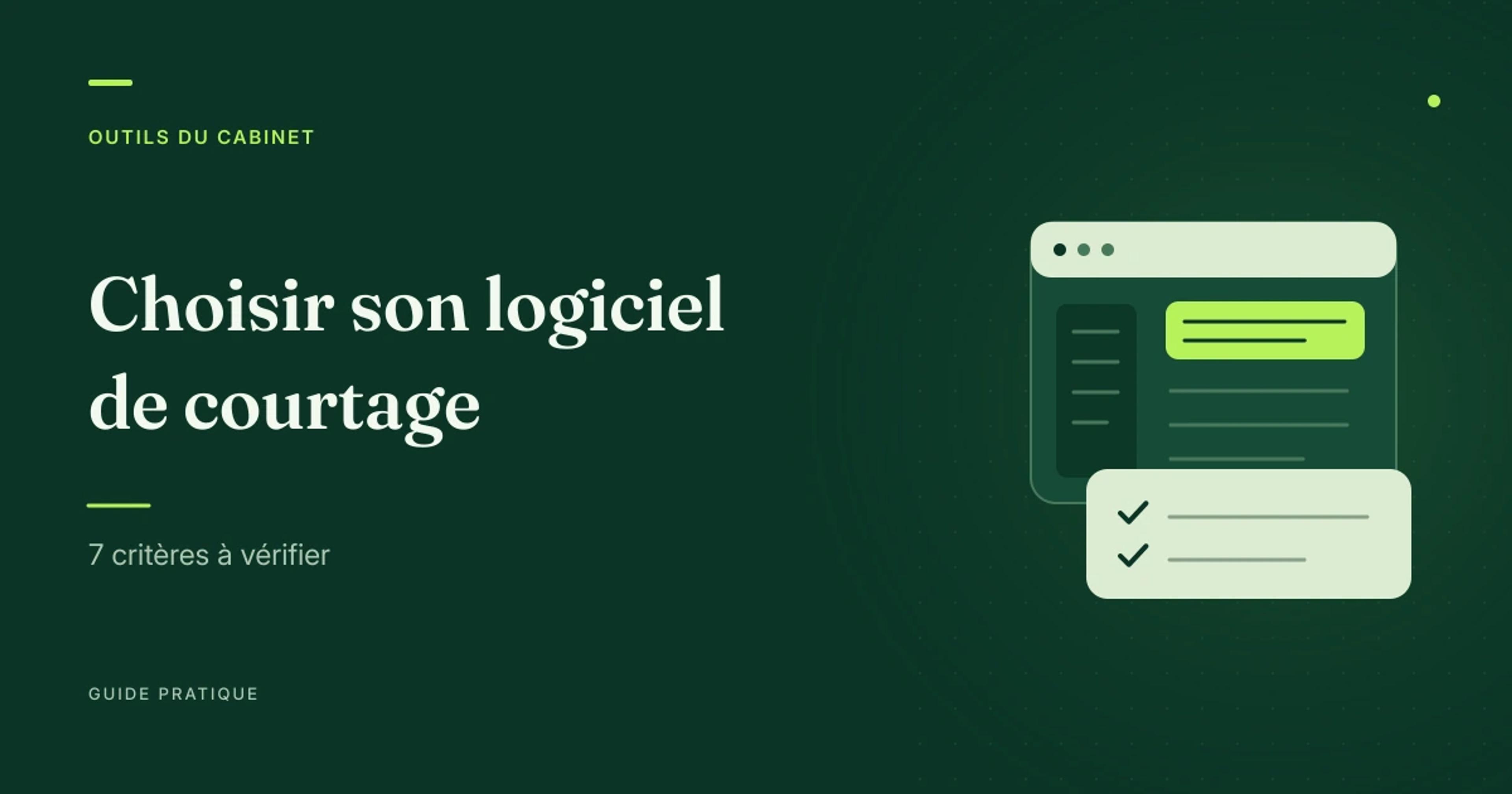 Bannière du guide de choix d’un logiciel de courtage : interfaces stylisées et liste de critères à vérifier.