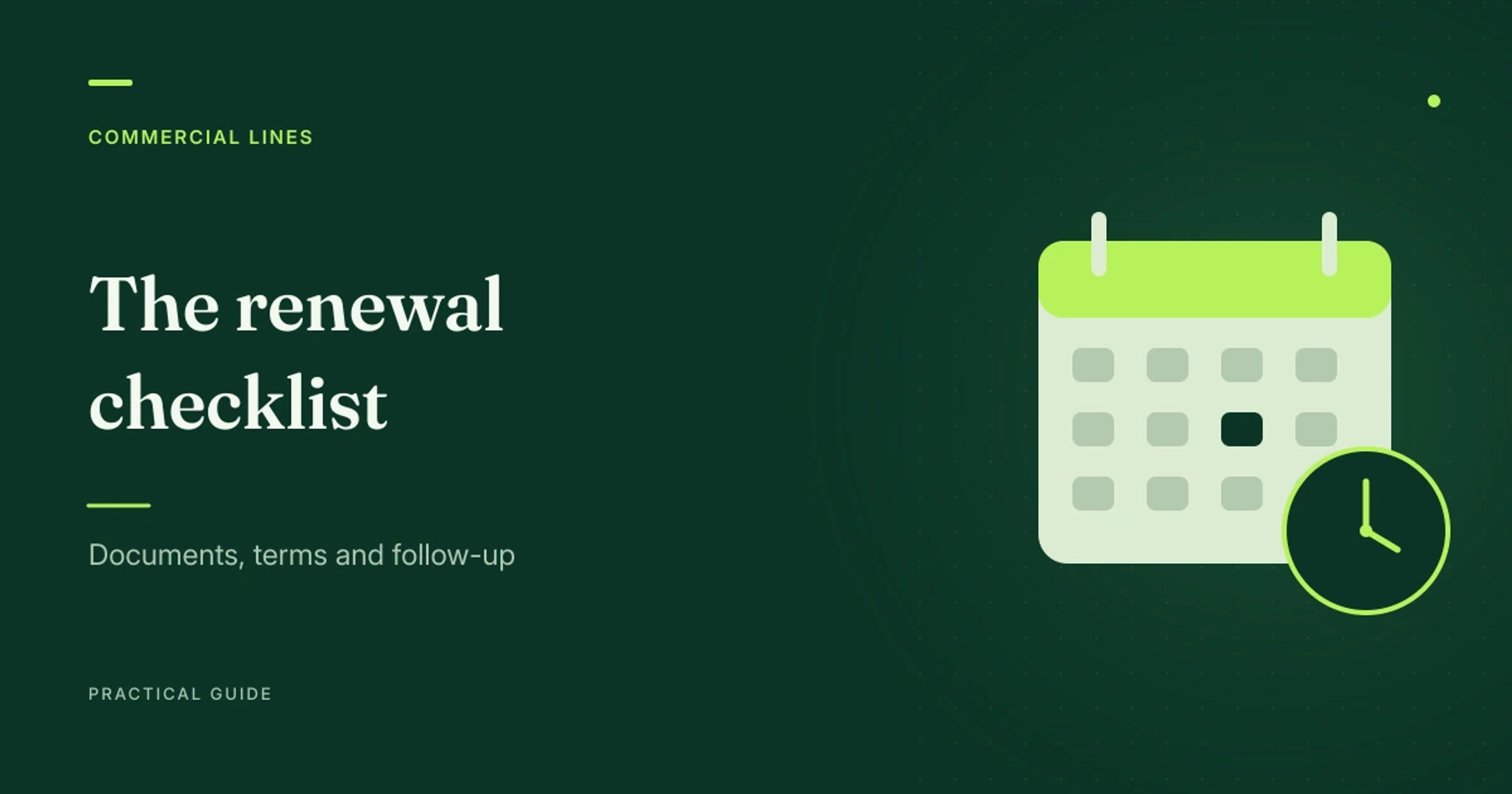Editorial calendar and clock illustrating the preparation and follow-up of a commercial insurance renewal.