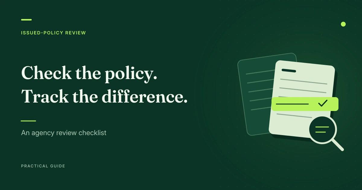 Two stylized policy documents, a highlighted difference and a magnifying glass illustrate issued-policy checking.