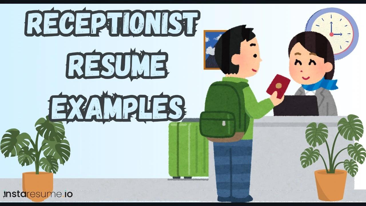 Receptionist Resume Examples and Template for 2024