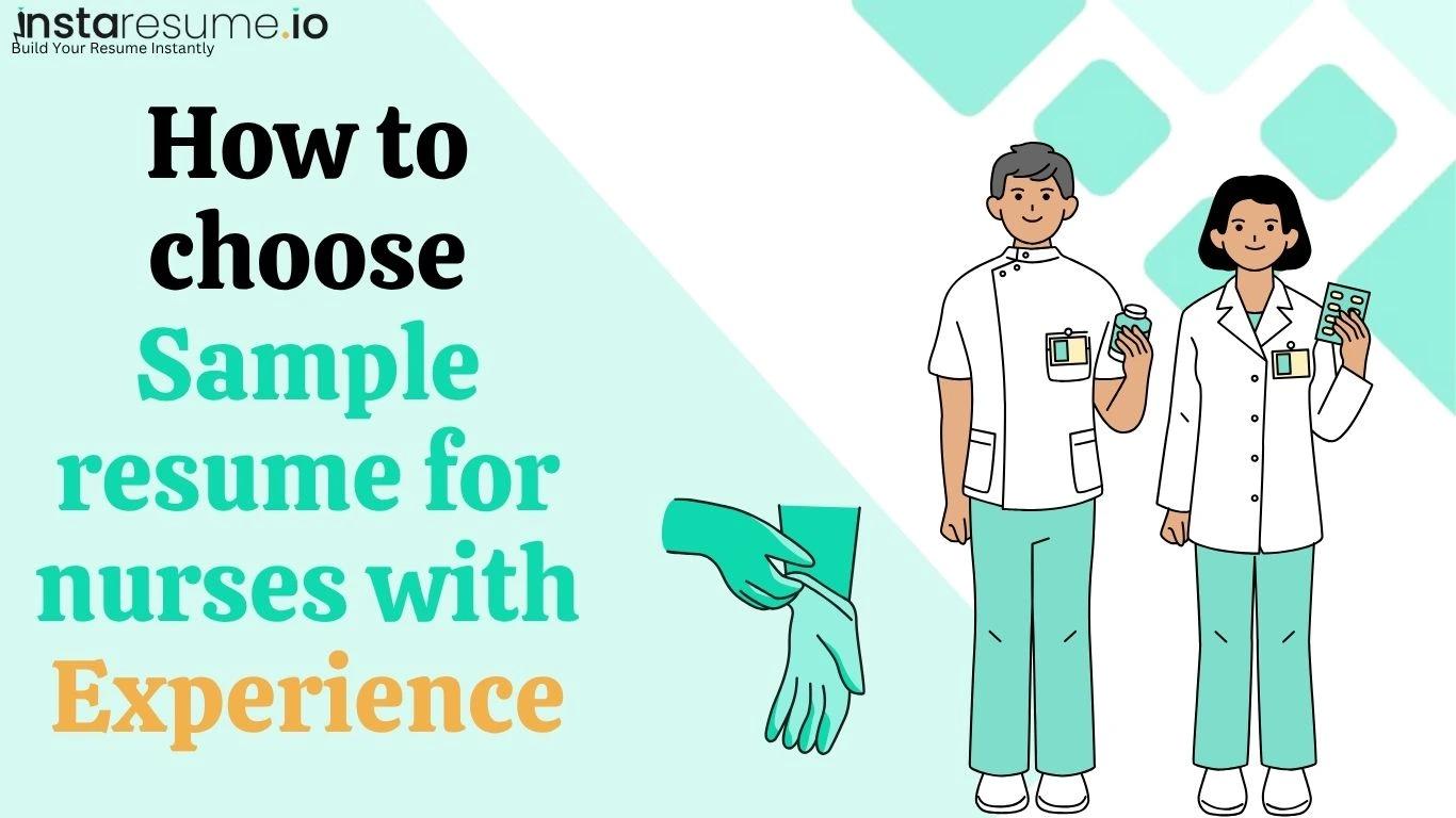 Sample Resume for Nurses with Experience (Free Download + Writing Tips)