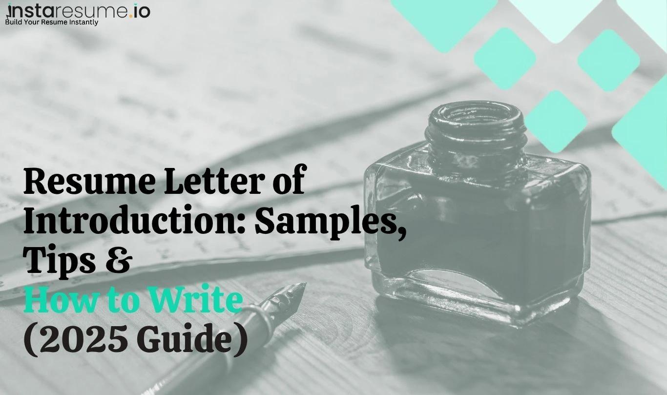 Resume Letter of Introduction: Samples, Tips & How to Write (2025 Guide)