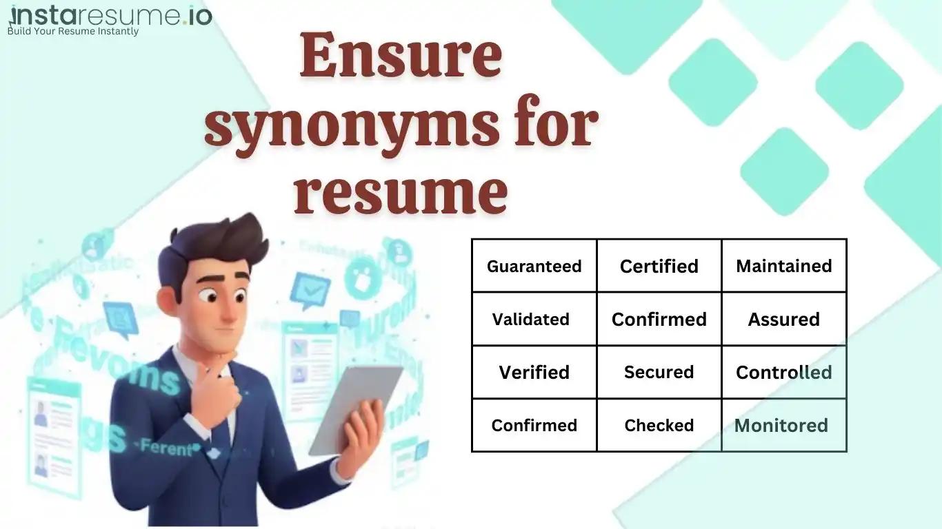25+ Resume Synonyms for “Ensure” to Upgrade Your Resume