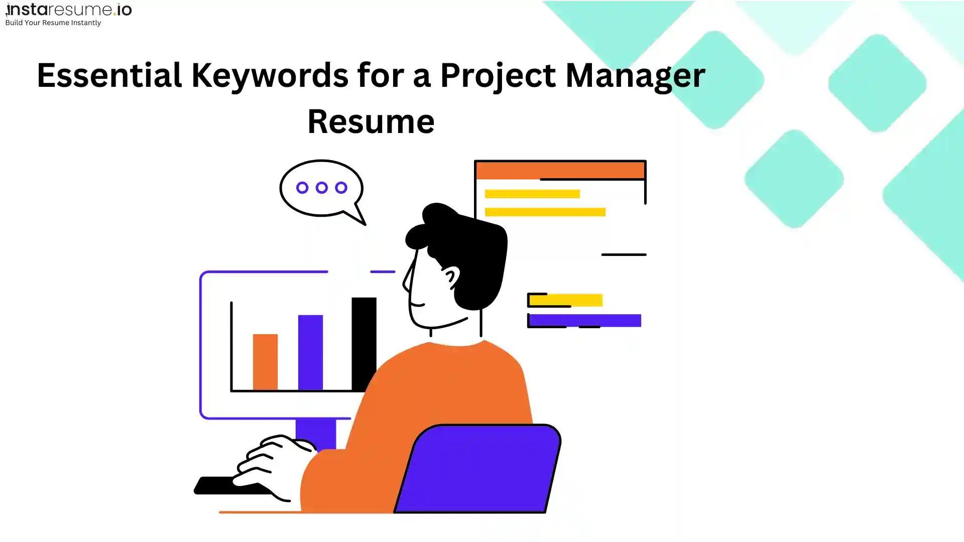 Project Manager Resume Keywords That Instantly Get You Noticed