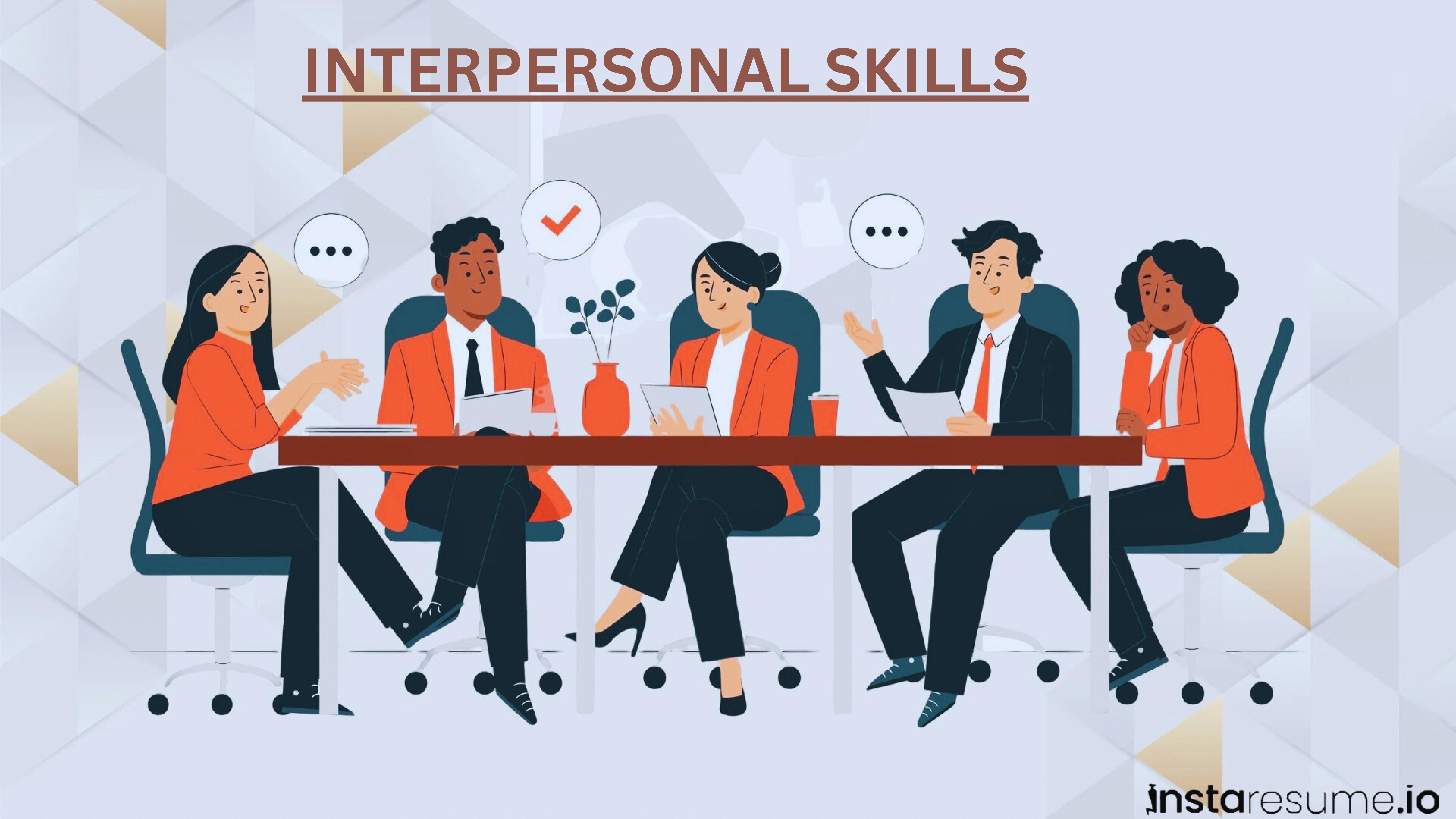 35+ Interpersonal skills examples and Tips to Strengthen them