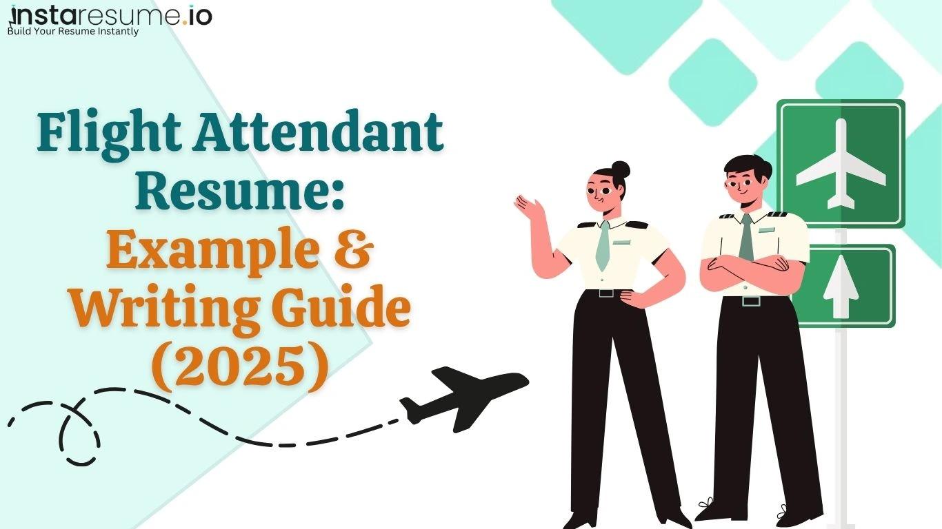 Flight Attendant Resume Example & Writing Guide (2025)