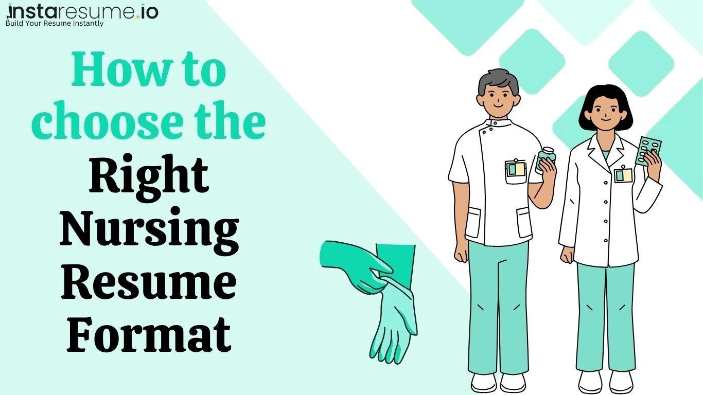 How to Choose the Right Nursing Resume Format