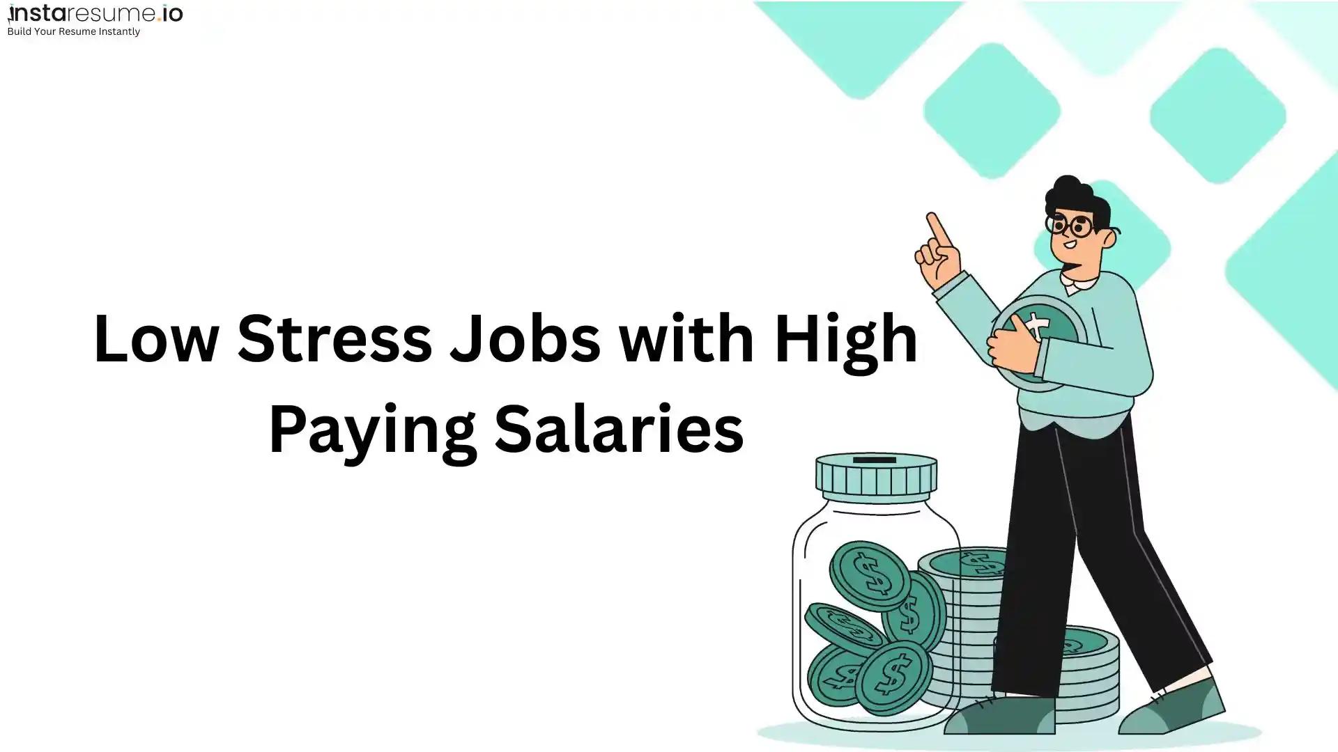 Low Stress High Paying Jobs in 2025: 25+ Careers That Offer Peace and a Paycheck