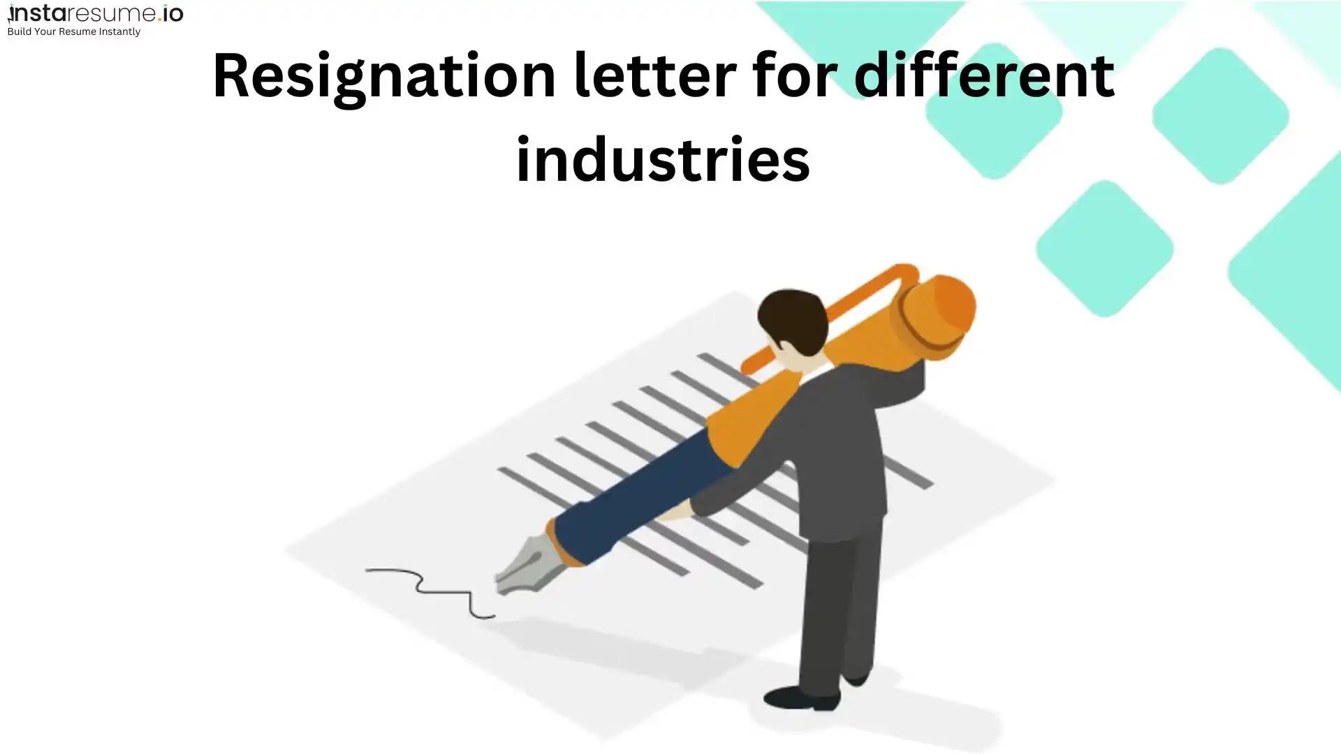 Resignation letter examples for different industries