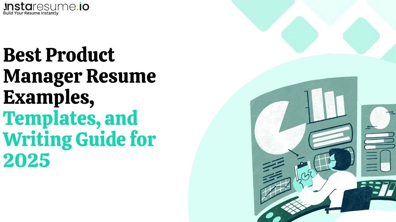 Best Product Manager Resume Examples, Templates, and Writing Guide for 2025