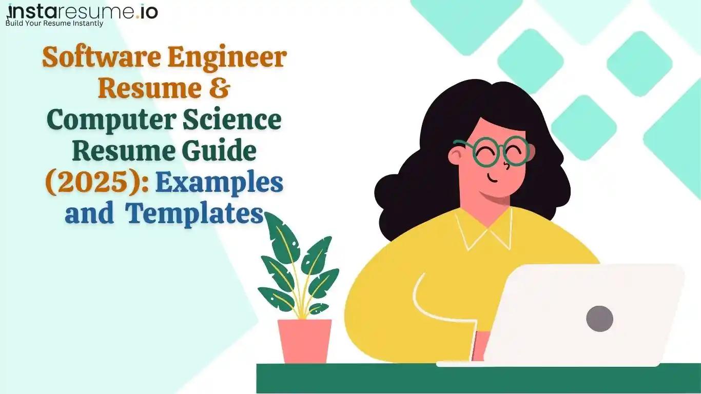 Software Engineer Resume Guide (2025): Examples and Templates