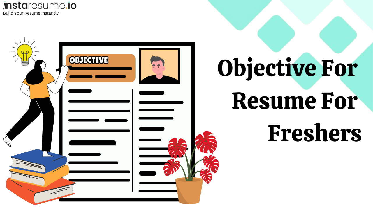 Objective for resume for freshers