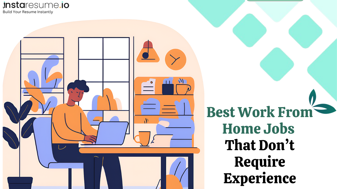 Work From Home Jobs That Don’t Require Experience