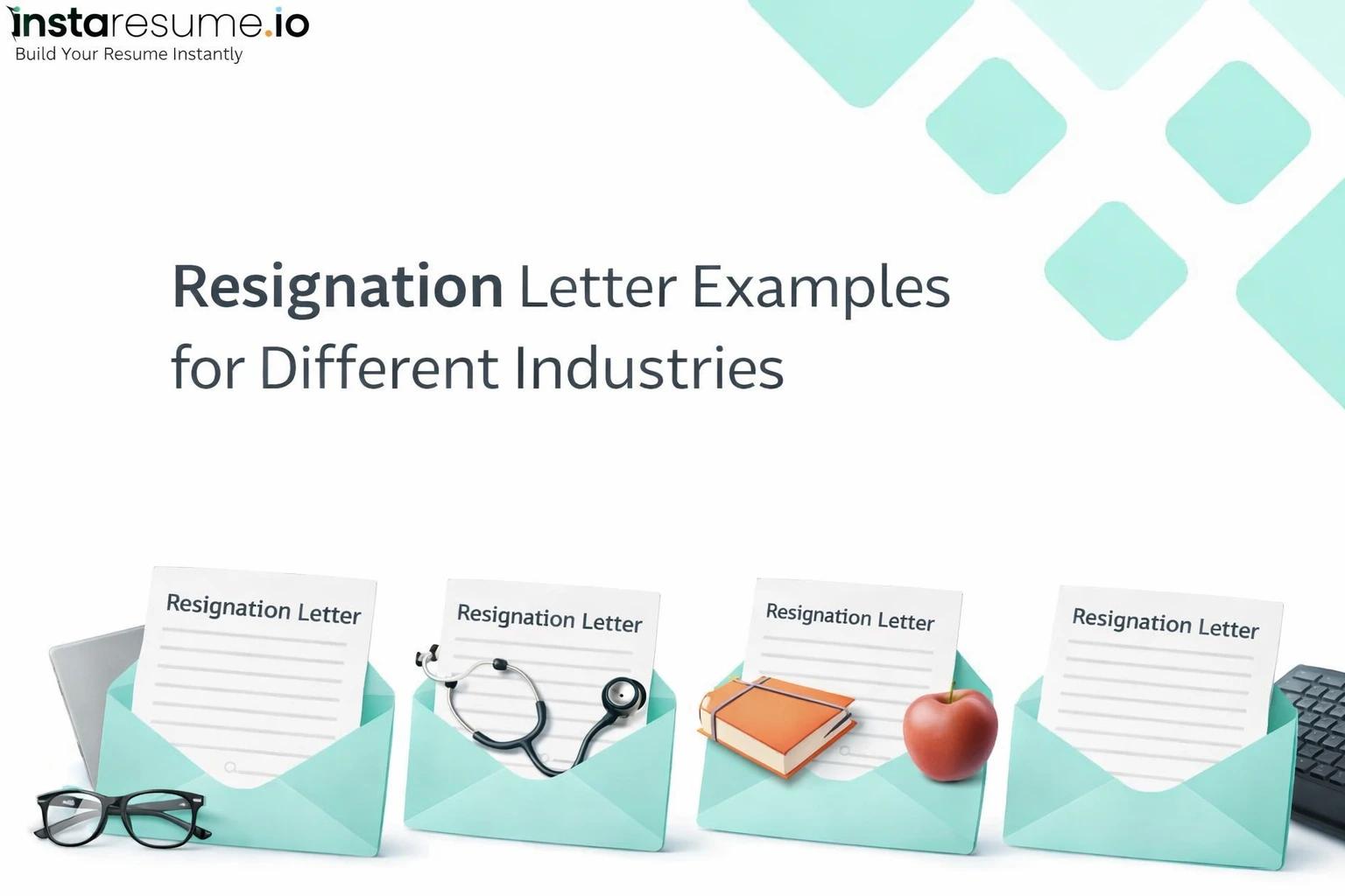 Resignation letter examples for different industries