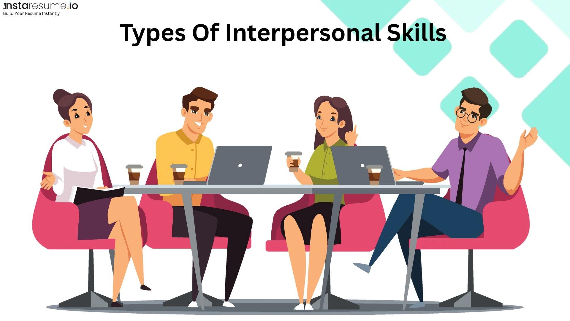 Types of interpersonal skills and their applications