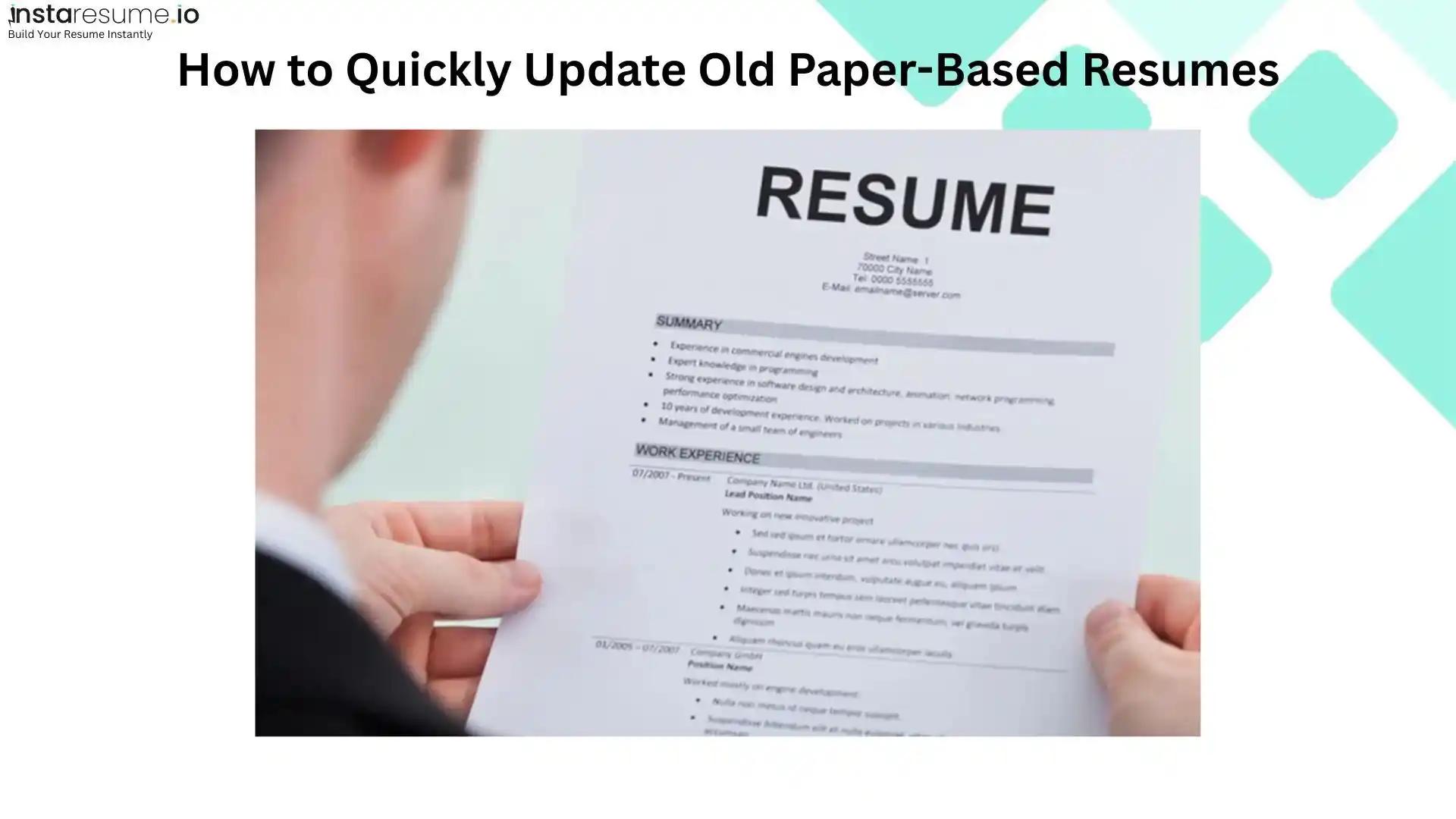 How to Quickly Update Old Paper-Based Resumes