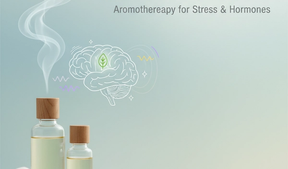 Scent as a Supplement: Aromatherapy for Stress and Hormones