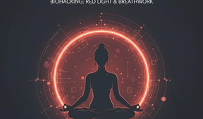 Hybrid Yoga with Biohacking: Red Light Therapy and Breathwork for Ultimate Wellness