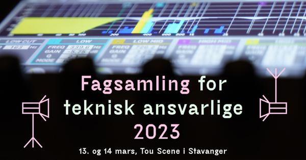 Kulturroms fagsamling for teknisk ansvarlige - Reisestøtte til medlemmer