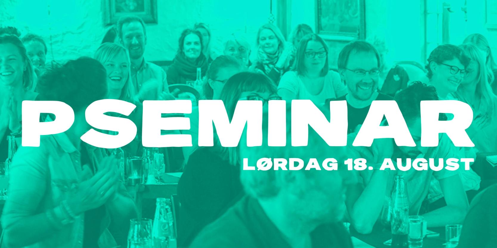Møt oss på Pseminar
