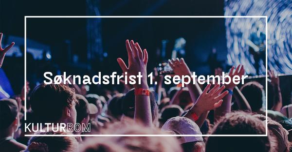 Søk midler fra Kulturrom - søknadsfrist 1. september
