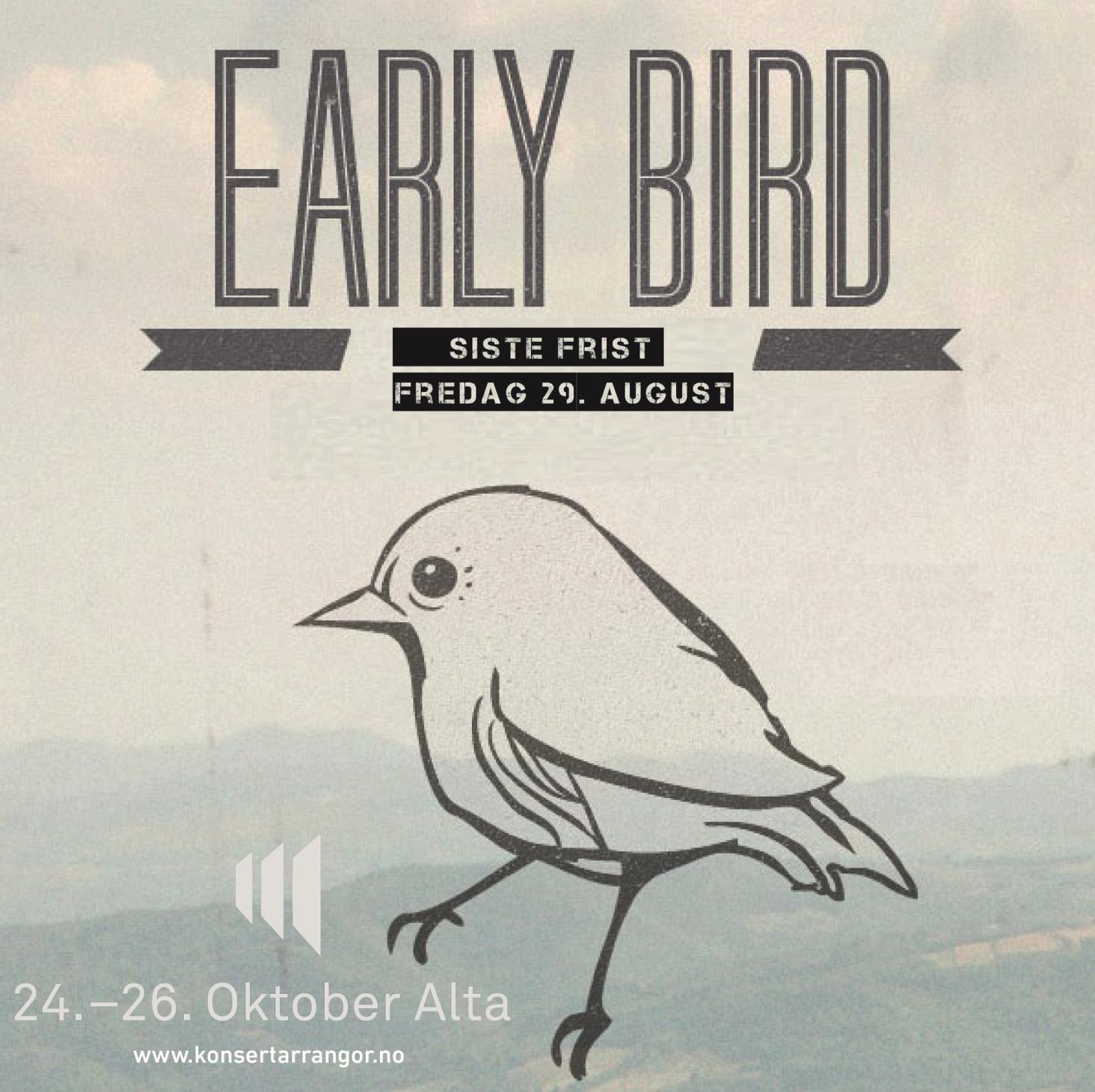Husk early bird!