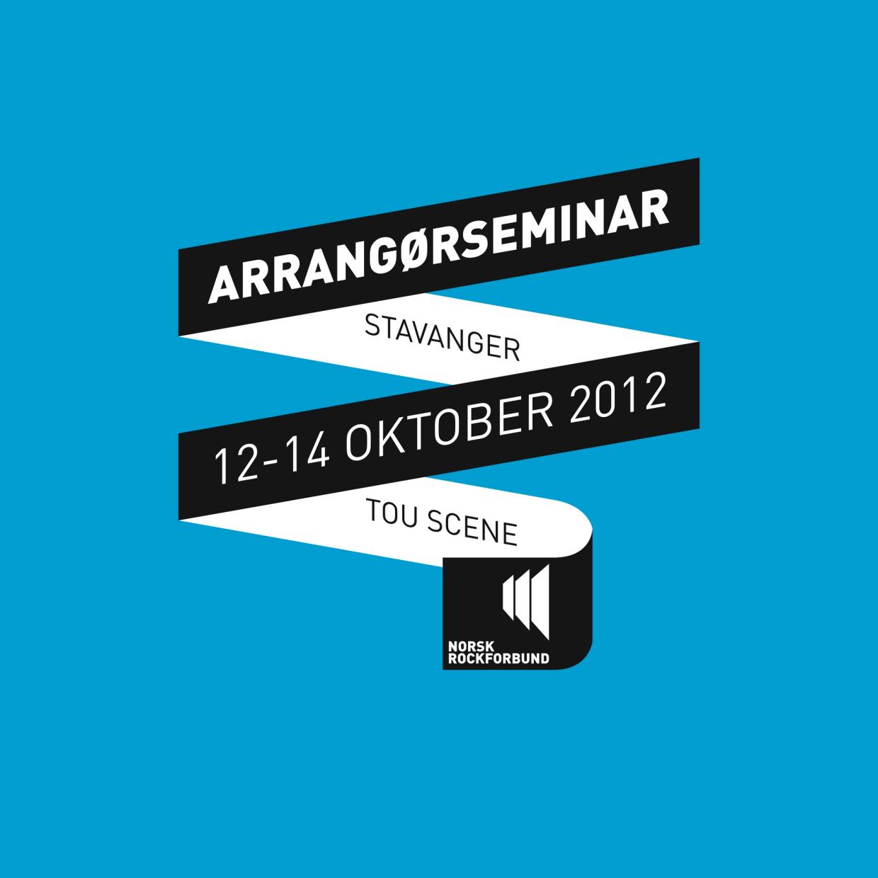 Arrangørseminar 2012 Stavanger, 12.- 14. oktober