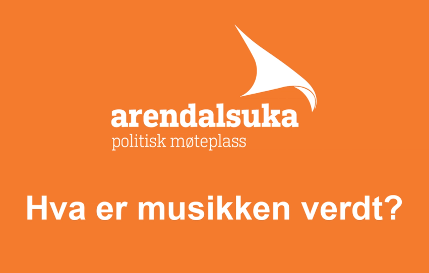 Hva er musikken verdt? Vi tar debatten under Arendalsuka