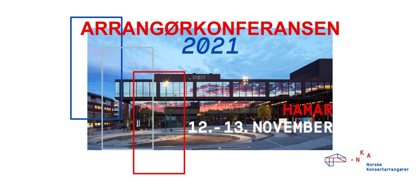 Arrangørkonferansen 2021 // Hamar 12.-13. november
