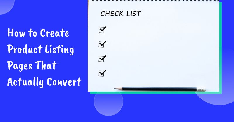 How to Create Product Listing Pages That Actually Convert (8 Examples Inside)