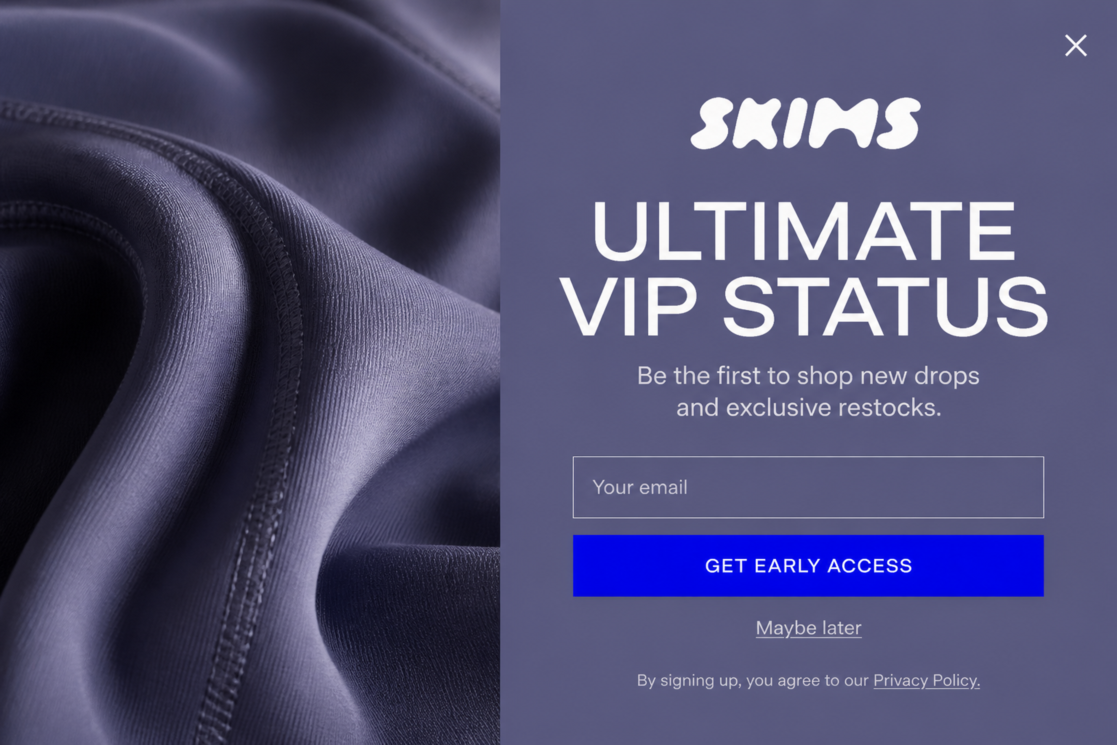 VIP popup designed for SKIMS: "Ultimate VIP Status" offering first access to new drops and restocks, with a Get Early Access button