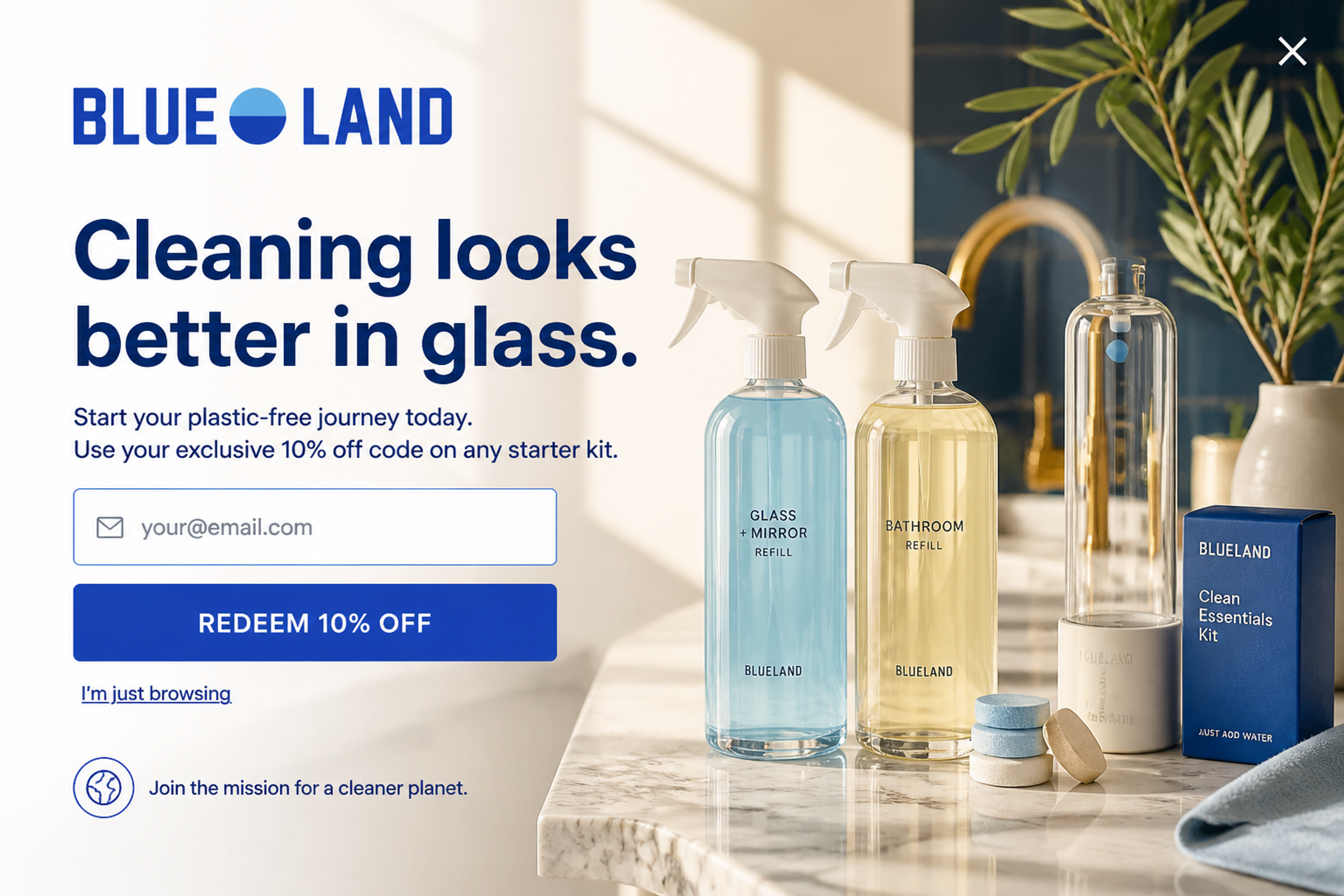 Welcome popup designed for Blueland with the headline "Cleaning looks better in glass.", a 10% off code for any starter kit, a "Redeem 10% off" button and an "I'm just browsing" link