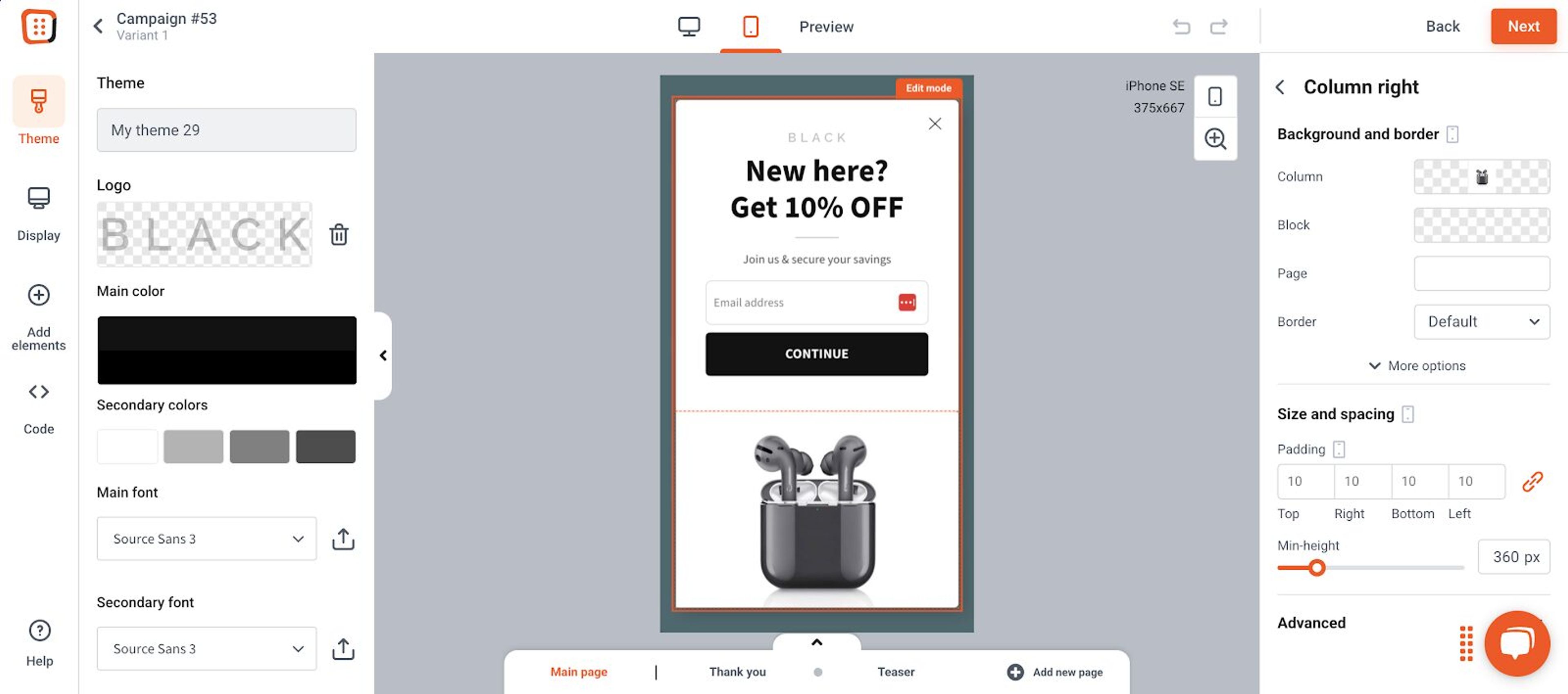 You dont need to embed code, in our drag and drop editor.