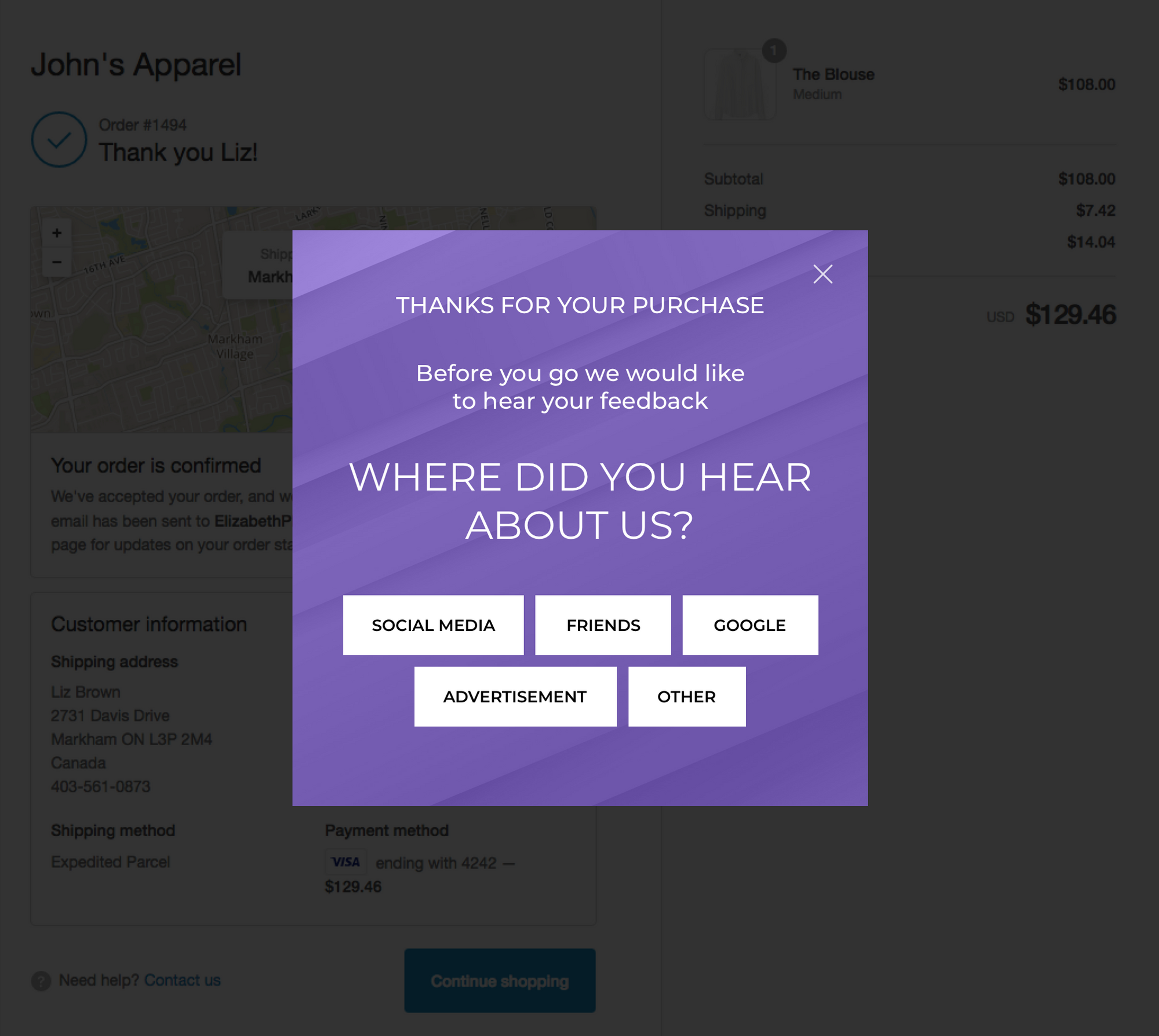 Launch post purchase survey to create a loyal customer base, and collect customer feedback.