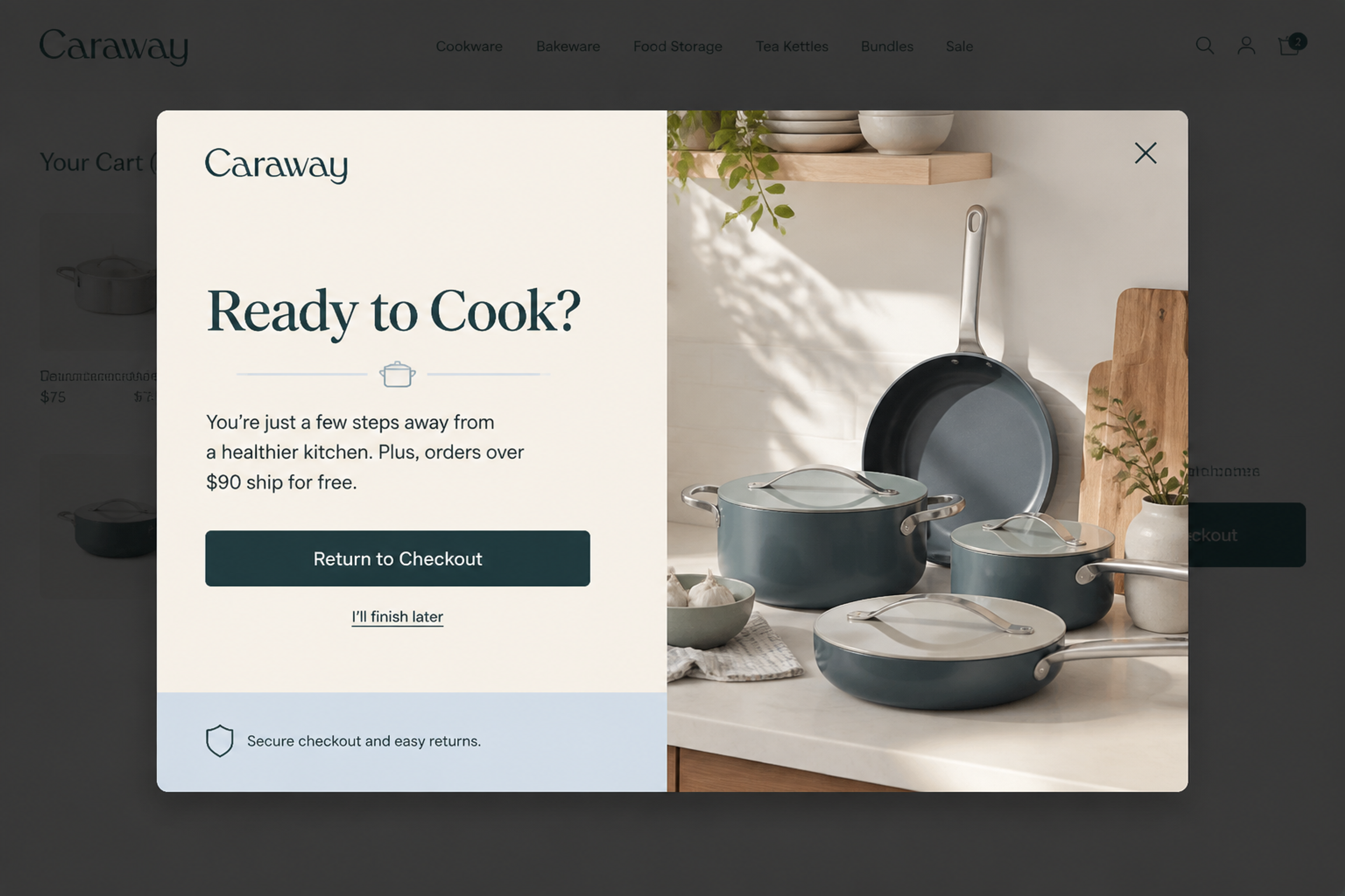 Cart recovery popup designed for Caraway with "Ready to Cook?" headline, a "Return to Checkout" button and an "I'll finish later" link