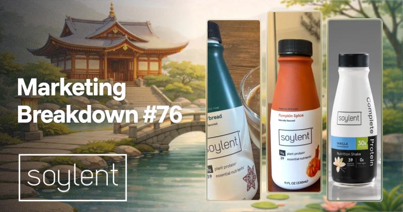 Soylent’s Marketing Breakdown: How a Tech-First Food Brand Disrupted the Meal Replacement Industry
