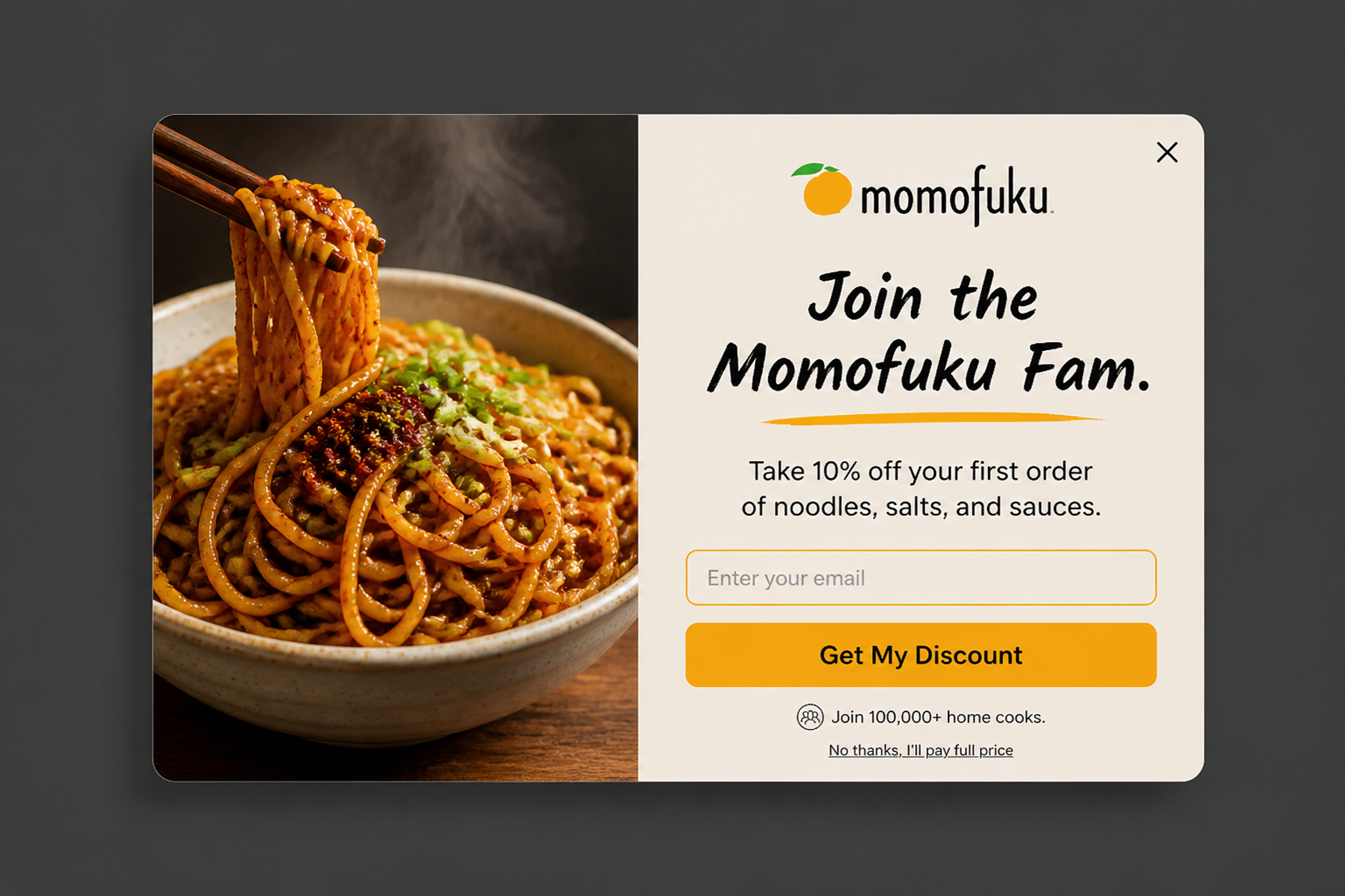 Food brand welcome popup with a noodle dish photo and the headline "Join the Momofuku Fam."