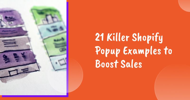 21 Killer Shopify Popup Examples to Boost Sales in 2026