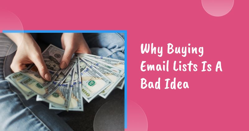 Why Buying Email Lists Is A Bad Idea (And How to Collect Email Addresses Fast & Free)