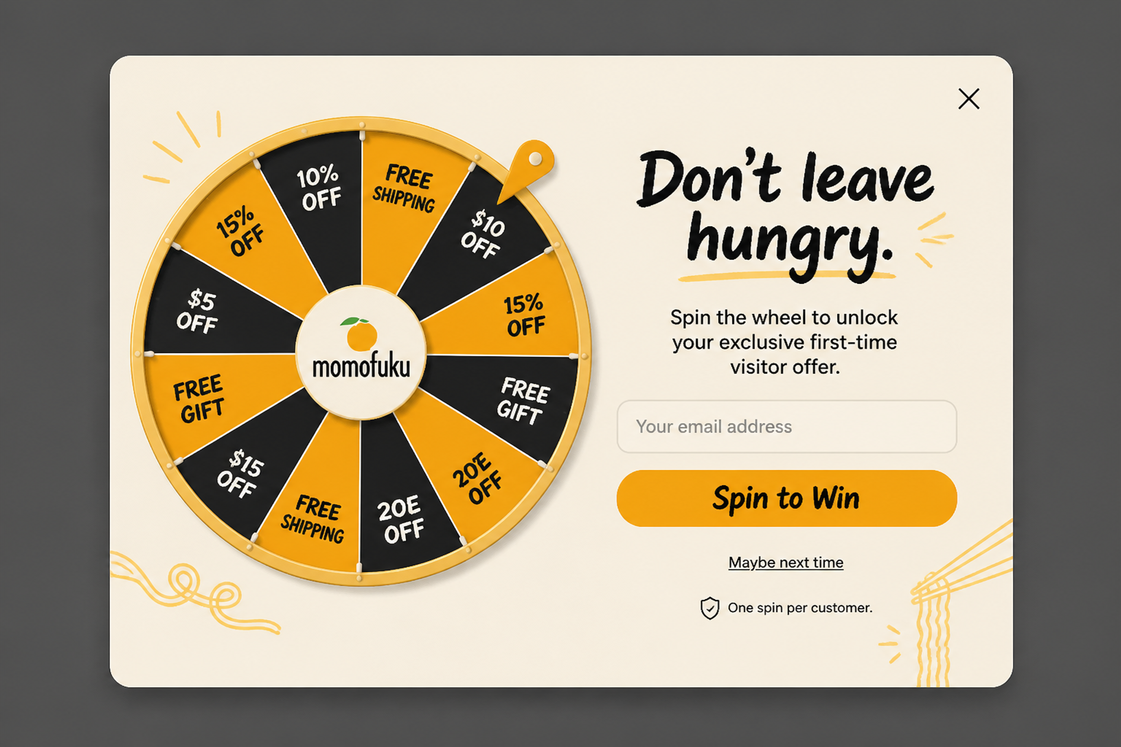 Lucky wheel popup designed for Momofuku with "Don't leave hungry" headline and a "Spin to Win" button