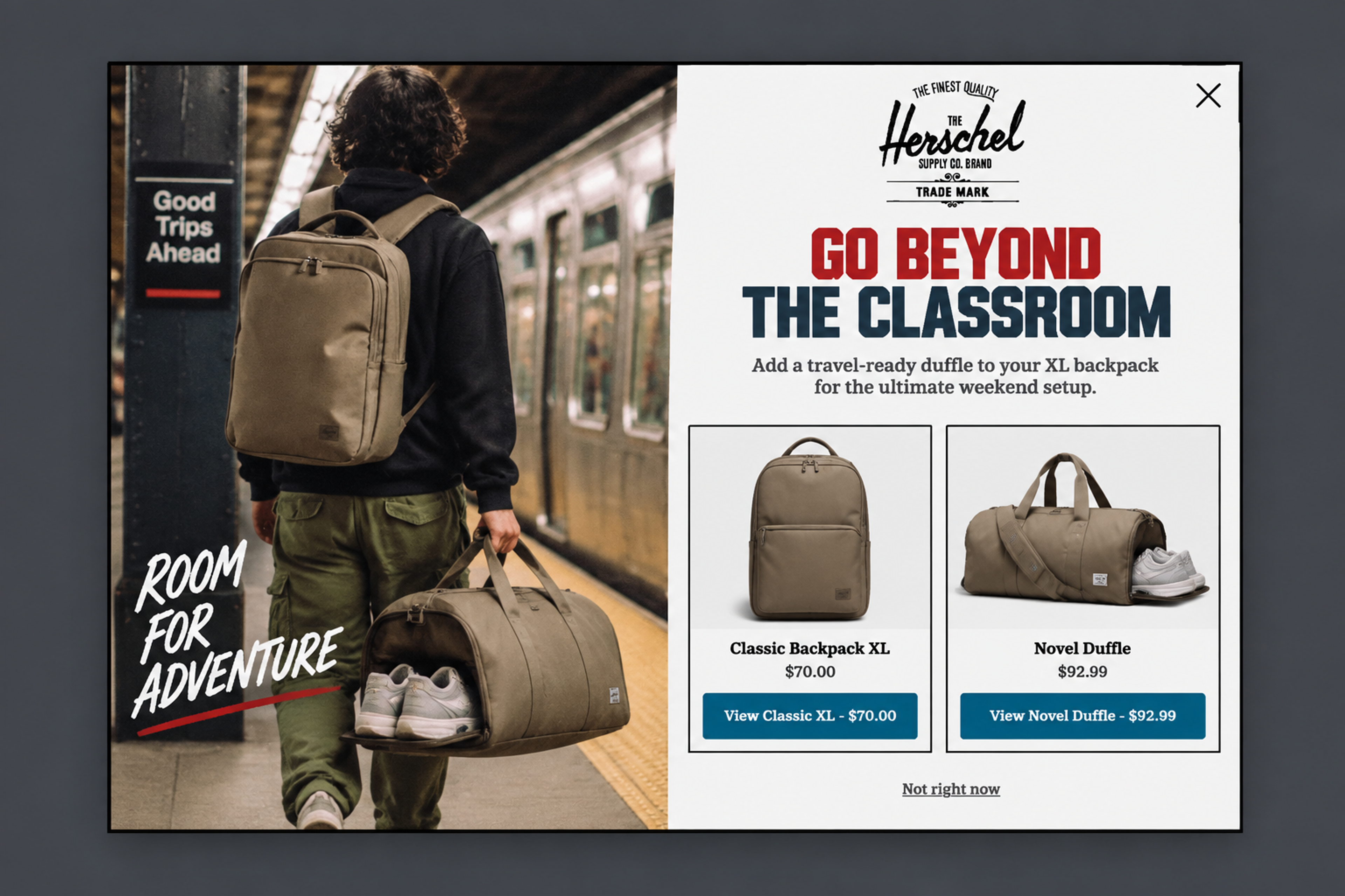 Upsell popup designed for Herschel showing the Classic XL backpack and the Novel Duffle side by side with prices