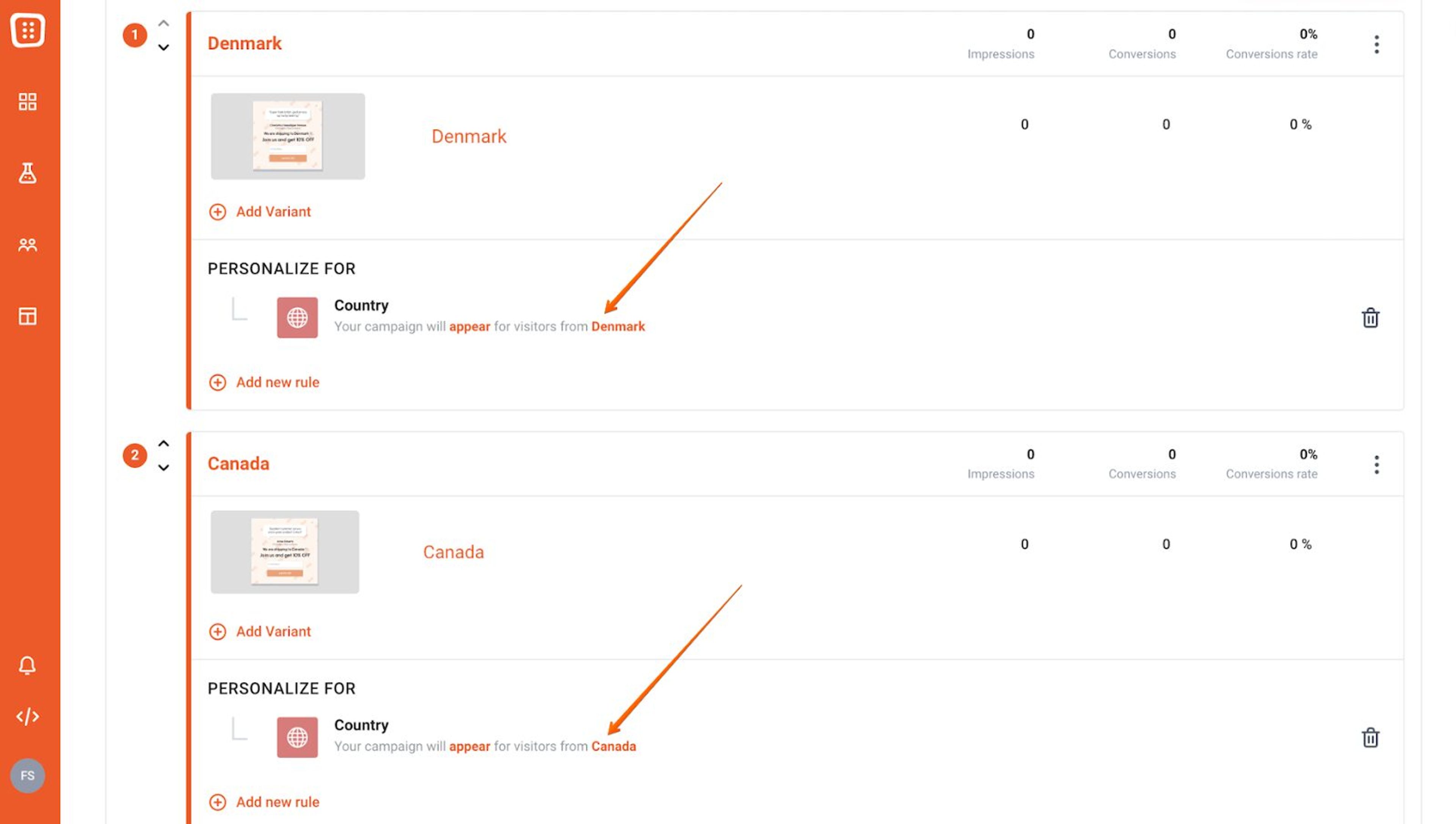 Visitors only see the popup based on location to receive a fully targeted experience.