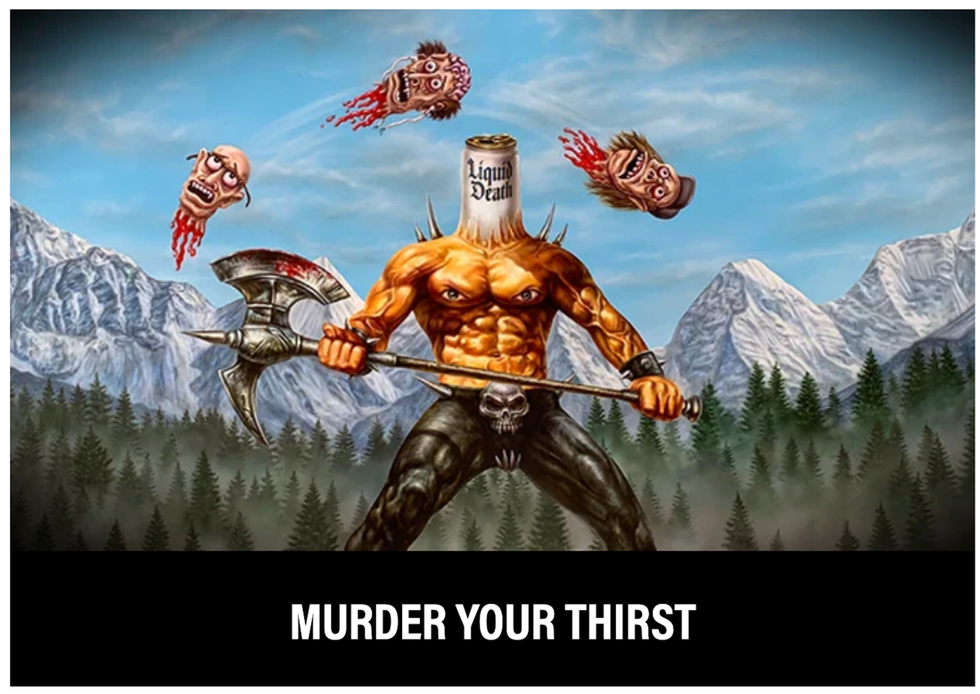 Liquid Death “Murder Your Thirst” slogan