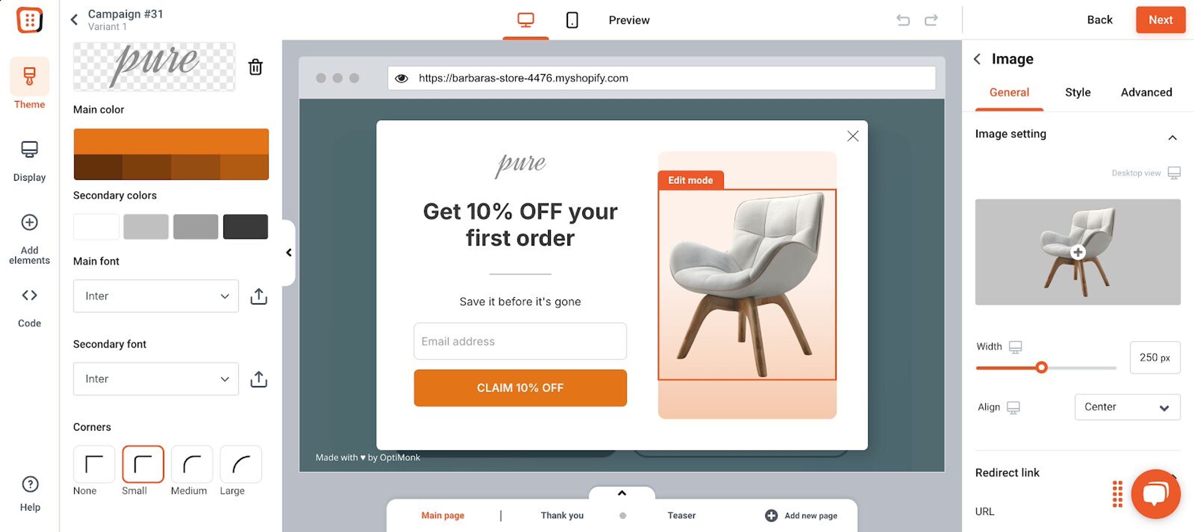 Design embedded forms in OptiMonk's drag and drop in just a few clicks.