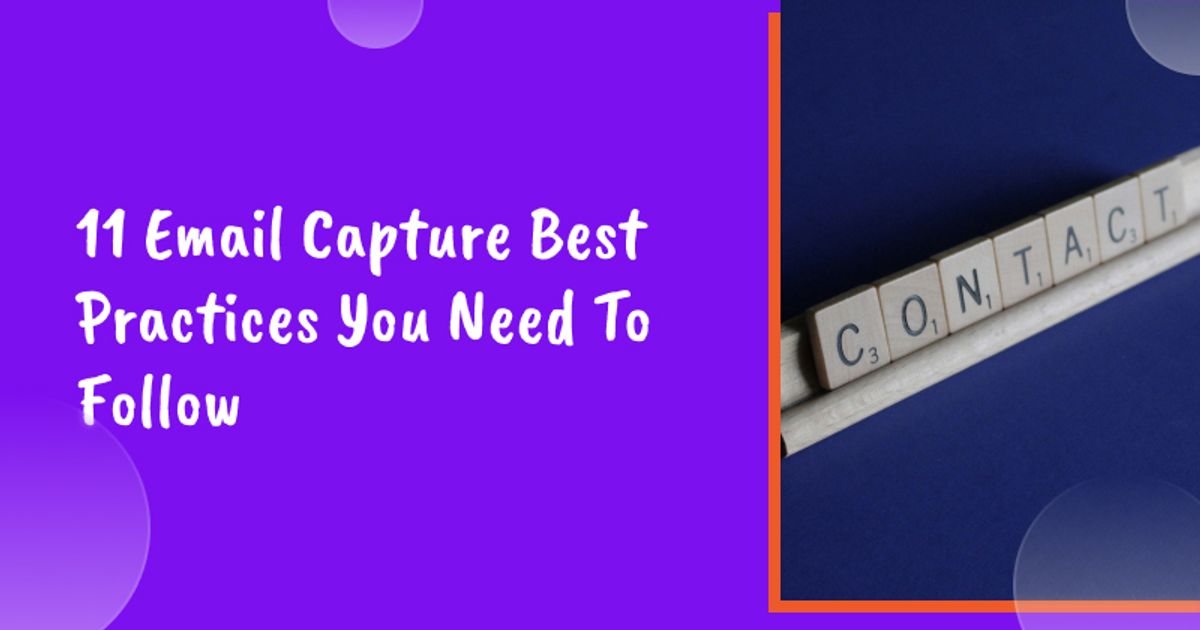 11 Email Capture Best Practices You Need To Follow in 2026